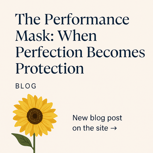 The Performance Mask: When Perfection Becomes Protection
